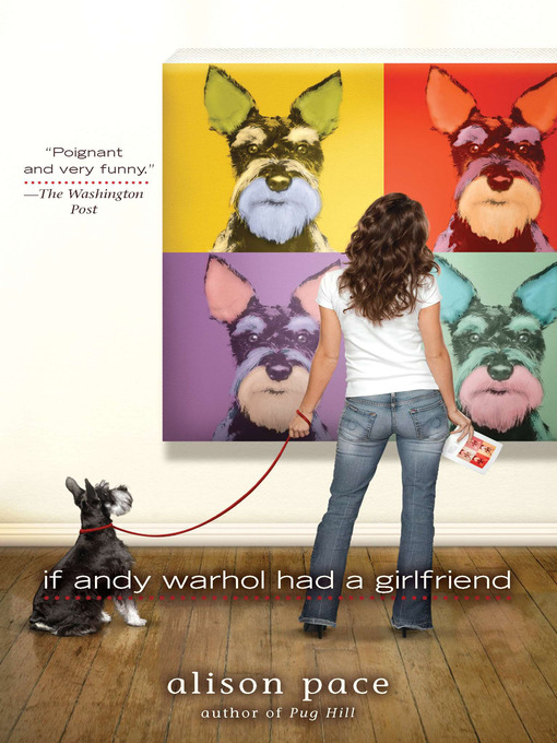 Title details for If Andy Warhol Had a Girlfriend by Alison Pace - Available